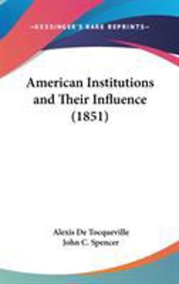 American Institutions and Their Influence