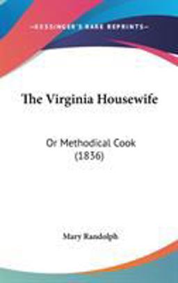 The Virginia Housewife The Virginia Housewife