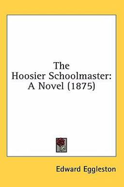 The Hoosier Schoolmaster