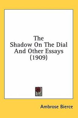 The Shadow on the Dial and Other Essays