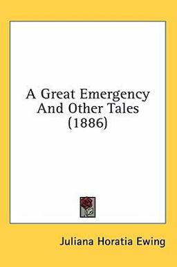 A Great Emergency and Other Tales