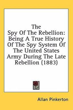 The Spy of the Rebellion