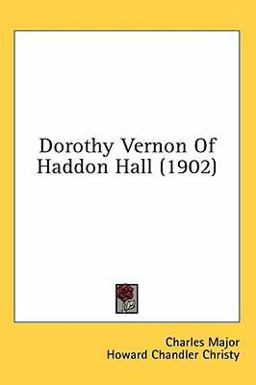 Dorothy Vernon of Haddon Hall