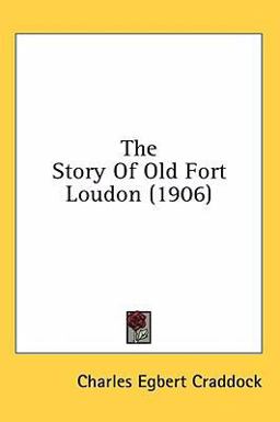 The Story of Old Fort Loudon