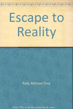Escape to Reality