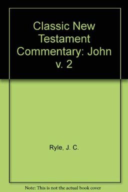 The Classic New Testament Commentary