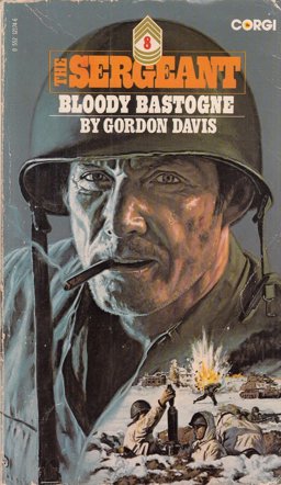 The Sergeant 8 Bloody Bastogne