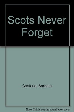 The Scots Never Forget