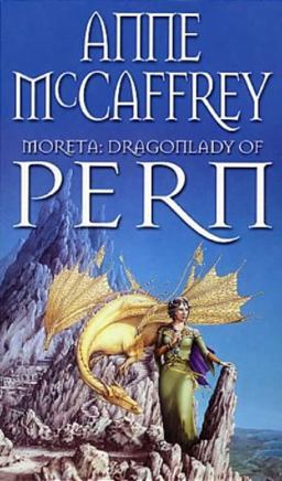 Moreta - Dragonlady of Pern