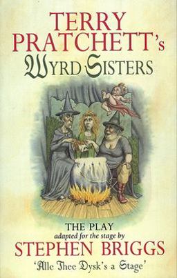Wyrd Sisters: the Play