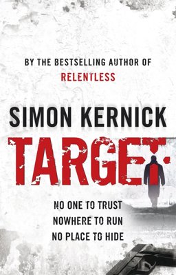 Target (Tina Boyd: 4): an Epic Race-Against-time Thriller from Bestselling Author Simon Kernick  9780552156615 Front Cover