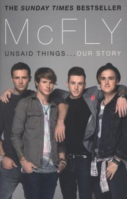 McFly - Unsaid Things... Our Story  9780552168540 Front Cover