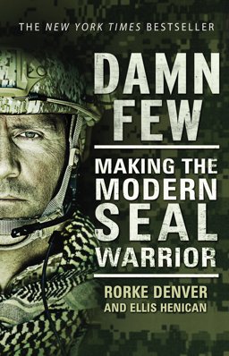 Damn Few Making the Modern SEAL Warrior  9780552169868 Front Cover