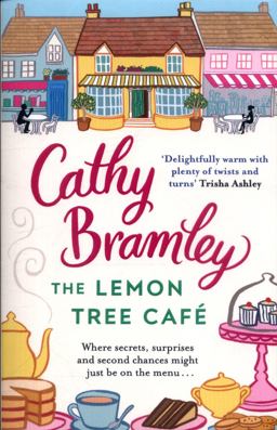 Lemon Tree Cafï¿½ The Heart-Warming Sunday Times Bestseller  9780552172097 Front Cover