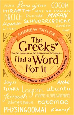 The Greeks Had a Word for It