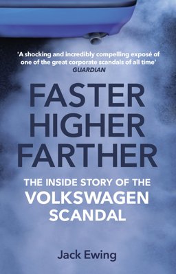 Faster, Higher, Farther The Inside Story of the Volkswagen Scandal  9780552173100 Front Cover