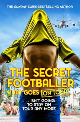 Secret Footballer: What Goes on Tour 2018 9780552174190 Front Cover