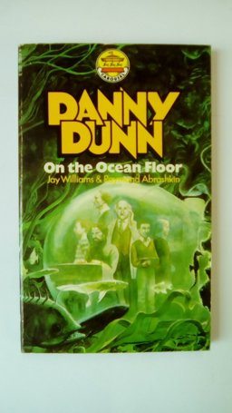 Danny Dunn on the Ocean Floor