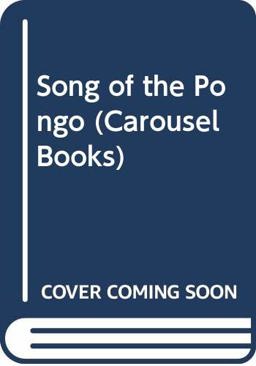 The Song of the Pongo