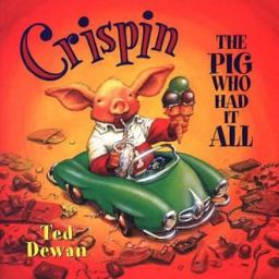 Crispin, the Pig Who Had It All