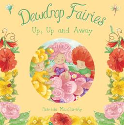 Dewdrop Fairies: up, up and Away