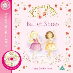 Princess Poppy: Ballet Shoes Princess Poppy: Ballet Shoes