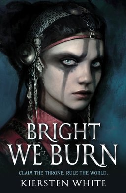 Bright We Burn  9780552573764 Front Cover