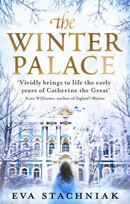 Winter Palace 'Vividly Brings to Life the Early Years of Catherine the Great'  9780552777988 Front Cover