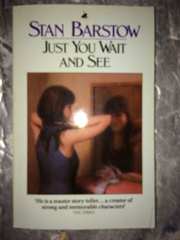 Just You Wait and See