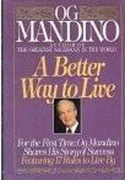Better Way to Live : For the First Time, Og Mandino Shares His Personal Success Story  9780553057171 Front Cover