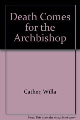 Death Comes for the Archbishop