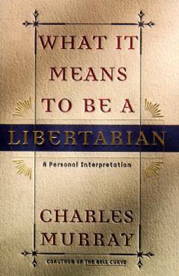 What It Means to Be a Libertarian