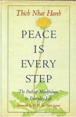 Peace Is Every Step