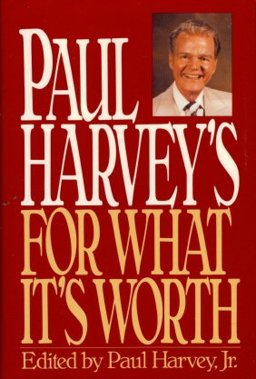 Paul Harvey's for What It's Worth  9780553077209 Front Cover