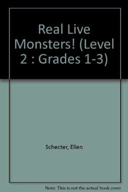 Real Live Monsters!