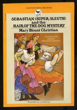 Sebastian (Super Sleuth) and the Hair of the Dog Mystery