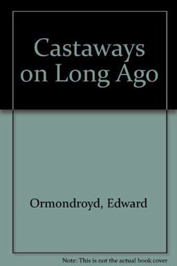Castaways on Long Ago Castaways on Long Ago