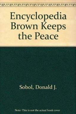 Encyclopedia Brown Keeps the Peace