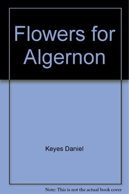 Flowers for Algernon