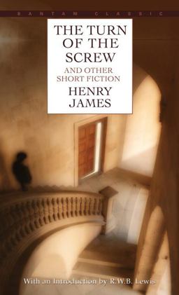 Turn of the Screw and Other Short Fiction  9780553210590 Front Cover