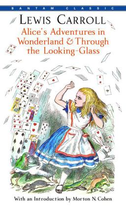Alice's Adventures in Wonderland and Through the Looking-Glass  9780553213454 Front Cover