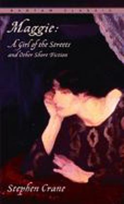 Maggie A Girl of the Streets and Other Short Fiction  9780553213553 Front Cover