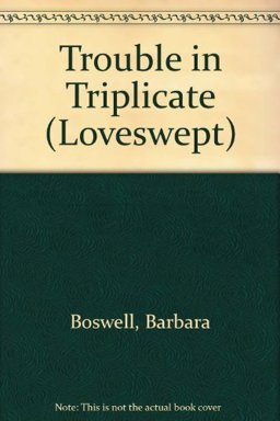 Trouble in Triplicat