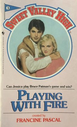 Playing with Fire Playing with Fire