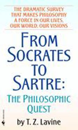 From Socrates to Sartre The Philosophic Quest  9780553251616 Front Cover
