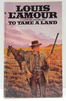 To Tame a Land