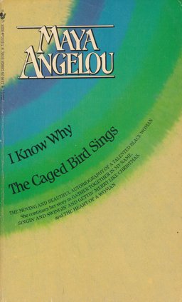 I Know Why the Caged Bird Sings