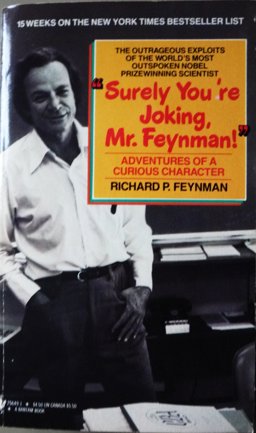 Surely You're Joking, Mr. Feynman