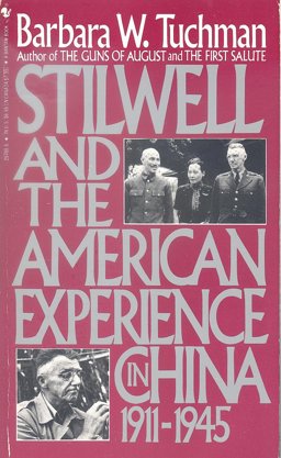 Stilwell and the American Experience in China, 1911-45  9780553257984 Front Cover
