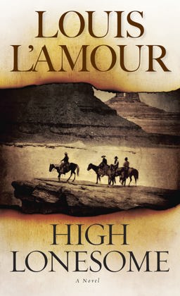High Lonesome A Novel  9780553259728 Front Cover